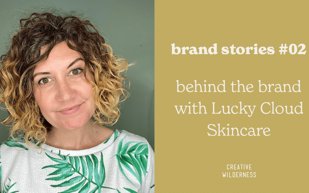 Brand Story 02: Lucky Cloud Skincare